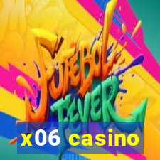 x06 casino